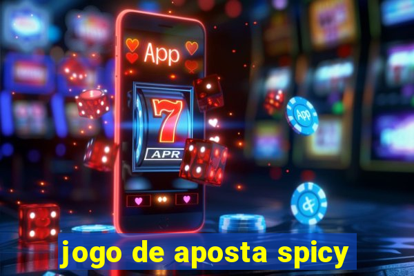 jogo de aposta spicy